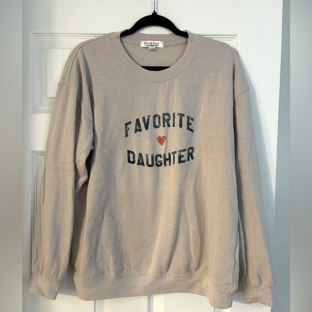 Favorite Daughter Sweatshirt